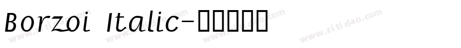 Borzoi Italic字体转换